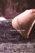 Bleu des rives (Le)